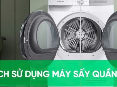 hướng dẫn cách dùng máy sấy công nghiệp để máy sấy quần áo bền bỉ như mới