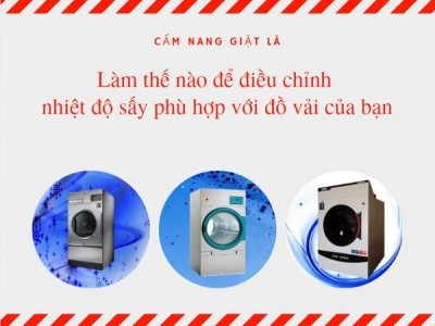 Sấy quần áo bằng máy sấy công nghiệp nên để ở mức nhiệt độ nào?