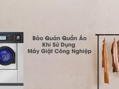 Các Bí Quyết Để Quần Áo Không Bị Hư Khi Giặt Bằng Máy Công Nghiệp